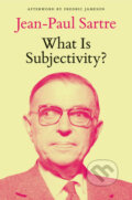 Kniha: What is Subjectivity? (Jean-Paul Sartre). Verso, 2016 Kniha: What is Subjectivity? (Jean-Paul Sartre). Verso, 2016