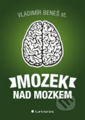 E-kniha: Mozek nad mozkem (V. Beneš a Vladimír Beneš), 2016 E-kniha: Mozek nad mozkem (V. Beneš a Vladimír Beneš), 2016