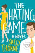 Kniha: The Hating Game (Sally Thorne). HarperCollins, 2016 Kniha: The Hating Game (Sally Thorne). HarperCollins, 2016