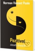 Kniha: Pozitivní zásady dneška (Norman Vincent Peale). Edice knihy Omega, 2016 Kniha: Pozitivní zásady dneška (Norman Vincent Peale). Edice knihy Omega, 2016