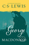 Kniha: George MacDonald (C.S. Lewis). HarperCollins, 2016 Kniha: George MacDonald (C.S. Lewis). HarperCollins, 2016