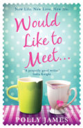 Kniha: Would Like to Meet (Polly James). Avon, 2016 Kniha: Would Like to Meet (Polly James). Avon, 2016