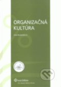 Kniha: Organizačná kultúra (Anna Kachaňáková). Wolters Kluwer (Iura Edition), 2010 Kniha: Organizačná kultúra (Anna Kachaňáková). Wolters Kluwer (Iura Edition), 2010
