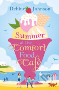 Kniha: Summer at the Comfort Food Café (Debbie Johnson). HarperCollins, 2017 Kniha: Summer at the Comfort Food Café (Debbie Johnson). HarperCollins, 2017
