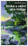 Kniha: Dívka s vášní pro indigo (Natasha Boyd), 2024 Kniha: Dívka s vášní pro indigo (Natasha Boyd), 2024