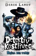 Kniha: Detektiv Kostlivec 3 (Derek Landy). Slovart CZ, 2024 Kniha: Detektiv Kostlivec 3 (Derek Landy). Slovart CZ, 2024