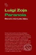 Kniha: Paranoia (Luigi Zoja). Prostor, 2024 Kniha: Paranoia (Luigi Zoja). Prostor, 2024