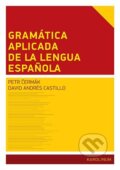Kniha: Gramática aplicada de la lengua espanola (David Andrés Castillo). Karolinum, 2024 Kniha: Gramática aplicada de la lengua espanola (David Andrés Castillo). Karolinum, 2024