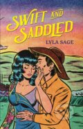Kniha: Swift and Saddled (Lyla Sage). Quercus, 2024 Kniha: Swift and Saddled (Lyla Sage). Quercus, 2024