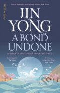 Kniha: A Bond Undone (Jin Yong). MacLehose Press, 2024 Kniha: A Bond Undone (Jin Yong). MacLehose Press, 2024