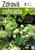 Kniha: Zdravá zahrada (Helena Vlašínová). ERA vydavatelství, 2006 Kniha: Zdravá zahrada (Helena Vlašínová). ERA vydavatelství, 2006