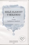 Kniha: Malá slabost v kolenou (Ladislav Landa). Bystrov a synové, 1999 Kniha: Malá slabost v kolenou (Ladislav Landa). Bystrov a synové, 1999