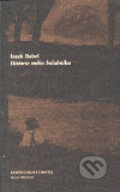 Kniha: Historie mého holubníku (Isaak Babel). Knižná dielňa Timotej, 2000 Kniha: Historie mého holubníku (Isaak Babel). Knižná dielňa Timotej, 2000