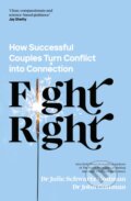 Kniha: Fight Right (John Schwartz Gottman a Julie Schwartz Gottman). Penguin Books, 2024 Kniha: Fight Right (John Schwartz Gottman a Julie Schwartz Gottman). Penguin Books, 2024