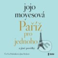 Audiokniha: Paříž pro jednoho a jiné povídky (Jojo Moyes). Témbr, 2024 Audiokniha: Paříž pro jednoho a jiné povídky (Jojo Moyes). Témbr, 2024