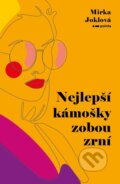 Kniha: Nejlepší kámošky zobou zrní (Mirka Joklová). Pointa, 2024 Kniha: Nejlepší kámošky zobou zrní (Mirka Joklová). Pointa, 2024