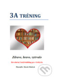 Kniha: 3A tréning (Marek Mudroň). Marek Mudroň, 2023 Kniha: 3A tréning (Marek Mudroň). Marek Mudroň, 2023