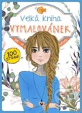 Kniha: Velká kniha Vymalovánek - modrá (Autorský kolektiv). Extra Publishing, 2021 Kniha: Velká kniha Vymalovánek - modrá (Autorský kolektiv). Extra Publishing, 2021