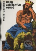 Kniha: Hrad zkřížených osudů (Italo Calvino). Volvox Globator, 2001 Kniha: Hrad zkřížených osudů (Italo Calvino). Volvox Globator, 2001