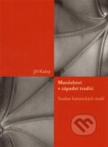 Kniha: Manželství v západní tradici (Jiří Kašný). Teologická fakulta JU, 2009 Kniha: Manželství v západní tradici (Jiří Kašný). Teologická fakulta JU, 2009