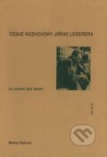 Kniha: České rozhovory Jiřího Lederera po dvaceti pěti letech (Milena Nyklová). Prostor, 2001 Kniha: České rozhovory Jiřího Lederera po dvaceti pěti letech (Milena Nyklová). Prostor, 2001