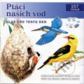 Audiokniha: Ptáci našich vod (Radioservis). Radioservis, 2013 Audiokniha: Ptáci našich vod (Radioservis). Radioservis, 2013