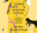 Divné děti a smutná kočka - Petra Soukupová, 2024