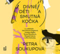 Audiokniha: Divné děti a smutná kočka (Petra Soukupová). OneHotBook, 2024 Audiokniha: Divné děti a smutná kočka (Petra Soukupová). OneHotBook, 2024