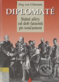 Kniha: Diplomaté (Jörg von Uthmann). , 1999 Kniha: Diplomaté (Jörg von Uthmann). , 1999