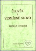 Kniha: Člověk a vesmírné slovo (Rudolf Steiner). PDN, 1999 Kniha: Člověk a vesmírné slovo (Rudolf Steiner). PDN, 1999