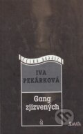 Kniha: Gang zjizvených (Iva Pekárková). Maťa, 1999 Kniha: Gang zjizvených (Iva Pekárková). Maťa, 1999