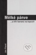 Kniha: Mělké pánve (Jan Pavel). Knihovna Jana Drdy, 2004 Kniha: Mělké pánve (Jan Pavel). Knihovna Jana Drdy, 2004