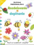 Kniha: Zručnosti predškoláka: Rozdeľovanie a dopĺňanie (Svojtka&Co.). Svojtka&Co., 2024 Kniha: Zručnosti predškoláka: Rozdeľovanie a dopĺňanie (Svojtka&Co.). Svojtka&Co., 2024