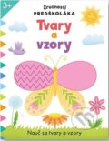 Kniha: Zručnosti predškoláka: Tvary a vzory (Svojtka&Co.). Svojtka&Co., 2024 Kniha: Zručnosti predškoláka: Tvary a vzory (Svojtka&Co.). Svojtka&Co., 2024