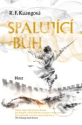 Kniha: Spalující bůh (R.F. Kuang). Host, 2024 Kniha: Spalující bůh (R.F. Kuang). Host, 2024