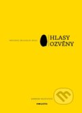 Kniha: Hlasy ozvěny (Barbora Mlezivová). Pointa, 2024 Kniha: Hlasy ozvěny (Barbora Mlezivová). Pointa, 2024