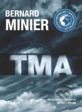 Kniha: Tma (Bernard Minier). Lindeni, 2024 Kniha: Tma (Bernard Minier). Lindeni, 2024