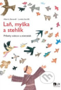 Kniha: Laň, myška a stehlík (Alberto Beneveli a Loretta Serofilli). TV LUX, 2023 Kniha: Laň, myška a stehlík (Alberto Beneveli a Loretta Serofilli). TV LUX, 2023