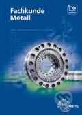Kniha: Fachkunde Metall (Jörg Bartenschlager, Josef Dillinger a kolektív). Europa-Lehrmittel, 2023 Kniha: Fachkunde Metall (Jörg Bartenschlager, Josef Dillinger a kolektív). Europa-Lehrmittel, 2023