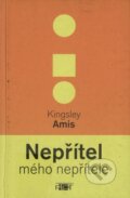 Kniha: Nepřítel mého nepřítele (Kingsley Amis). Plot, 2005 Kniha: Nepřítel mého nepřítele (Kingsley Amis). Plot, 2005