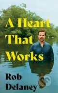 Kniha: A Heart That Works (Rob Delaney). Coronet, 2022 Kniha: A Heart That Works (Rob Delaney). Coronet, 2022