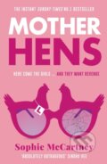 Kniha: Mother Hens (Sophie McCartney). HarperCollins, 2023 Kniha: Mother Hens (Sophie McCartney). HarperCollins, 2023