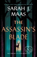 The Assassin&#039;s Blade - Sarah J. Maas, 2023