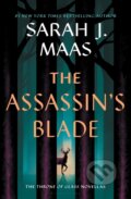 Kniha: The Assassin's Blade (Sarah J. Maas). Bloomsbury, 2023 Kniha: The Assassin's Blade (Sarah J. Maas). Bloomsbury, 2023