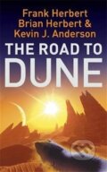 Kniha: Road to Dune (Frank Herbert). Hodder, 2021 Kniha: Road to Dune (Frank Herbert). Hodder, 2021