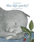 Kniha: Ako žijú pocity? (Tina Oziewicz). Stonožka, 2024 Kniha: Ako žijú pocity? (Tina Oziewicz). Stonožka, 2024