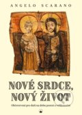 Kniha: Nové srdce, nový život (Angelo Scarano). Karmelitánské nakladatelství, 2024 Kniha: Nové srdce, nový život (Angelo Scarano). Karmelitánské nakladatelství, 2024