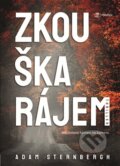 Kniha: Zkouška rájem (Adam Sternbergh). Metafora, 2024 Kniha: Zkouška rájem (Adam Sternbergh). Metafora, 2024