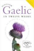 Kniha: Scottish Gaelic in Twelve Weeks (Iain MacAonghuis, Roibeard O Maolalaigh a Roibeard O'Maolalaigh). Birlinn, 2023 Kniha: Scottish Gaelic in Twelve Weeks (Iain MacAonghuis, Roibeard O Maolalaigh a Roibeard O'Maolalaigh). Birlinn, 2023