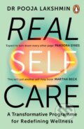 Kniha: Real Self-Care (Pooja Lakshmin). Cornerstone, 2024 Kniha: Real Self-Care (Pooja Lakshmin). Cornerstone, 2024